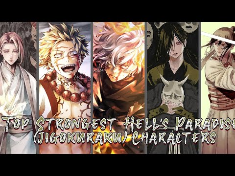 Top Strongest Hell's Paradise/Jigokuraku Characters