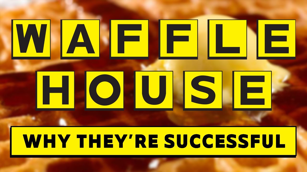 Waffle House - Why They're Successful