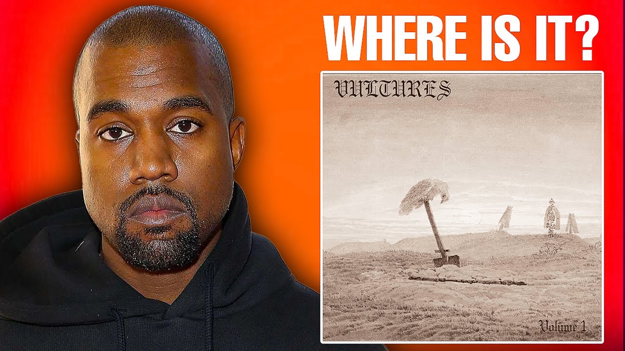 Where is Kanye West’s New Album Vultures?