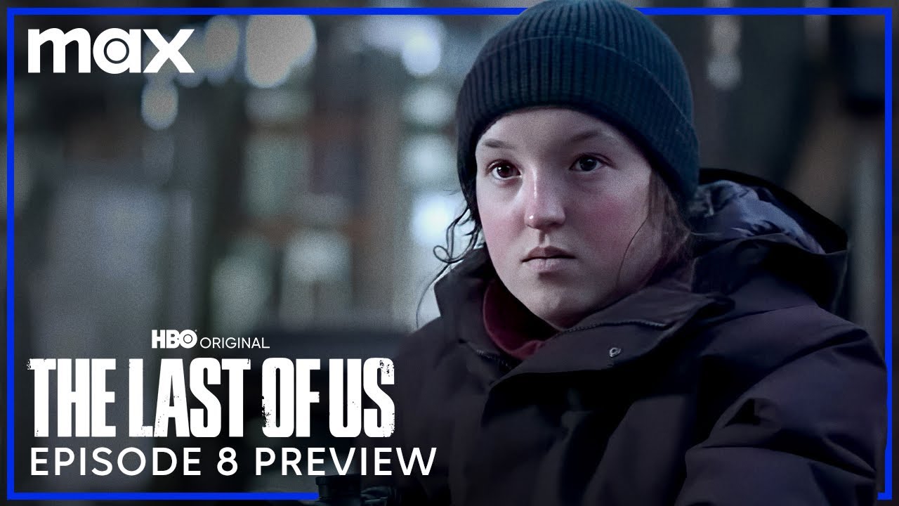 Episode 8 Preview | The Last of Us | HBO Max