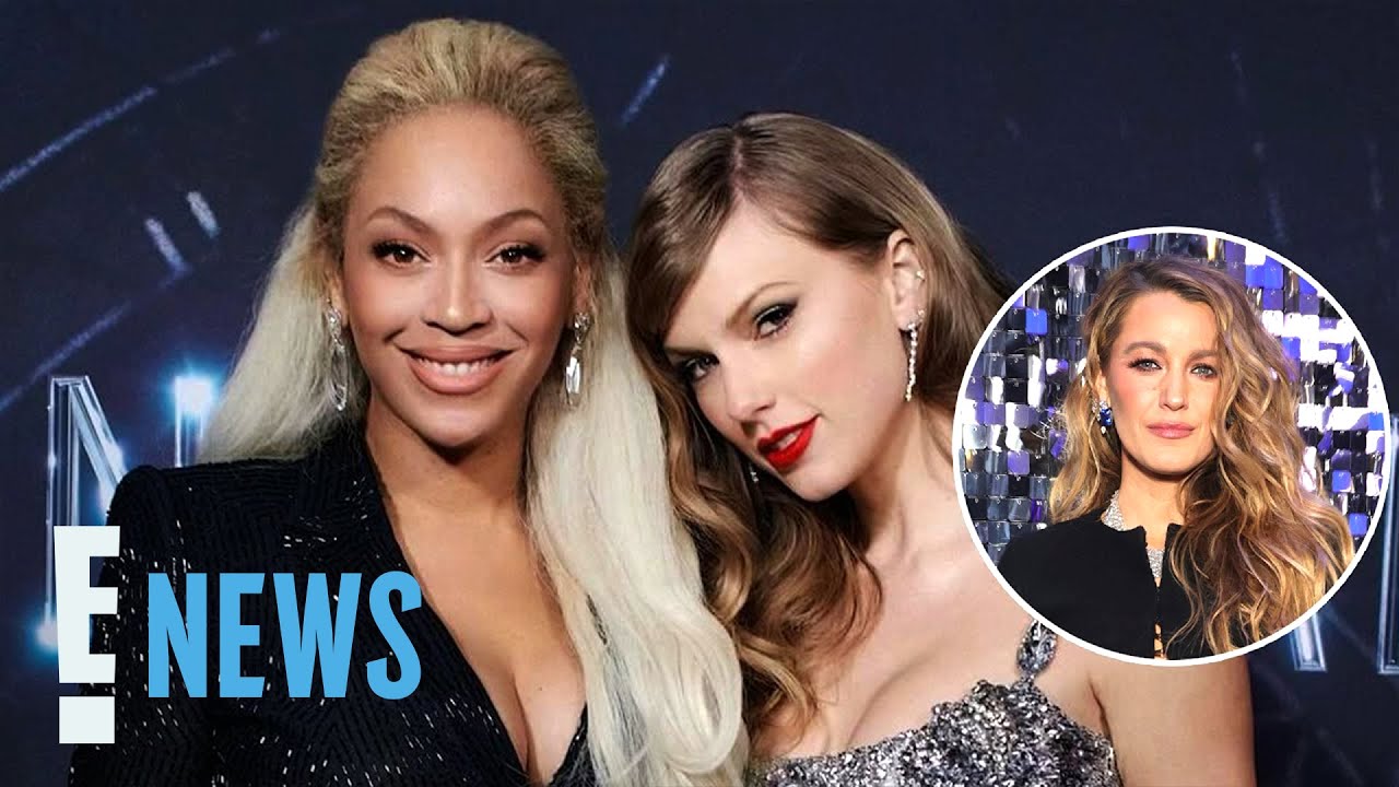 Blake Lively Shares Thoughts on Beyoncé and Taylor Swift