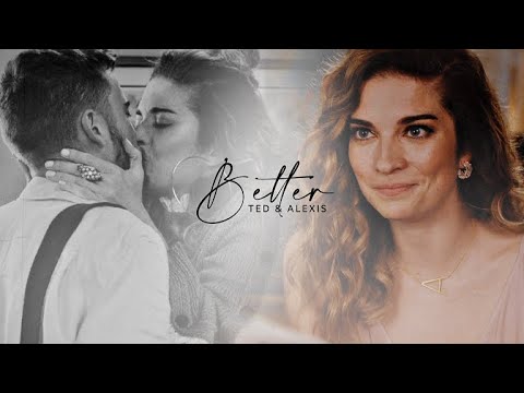 Ted & Alexis | Make Me Better