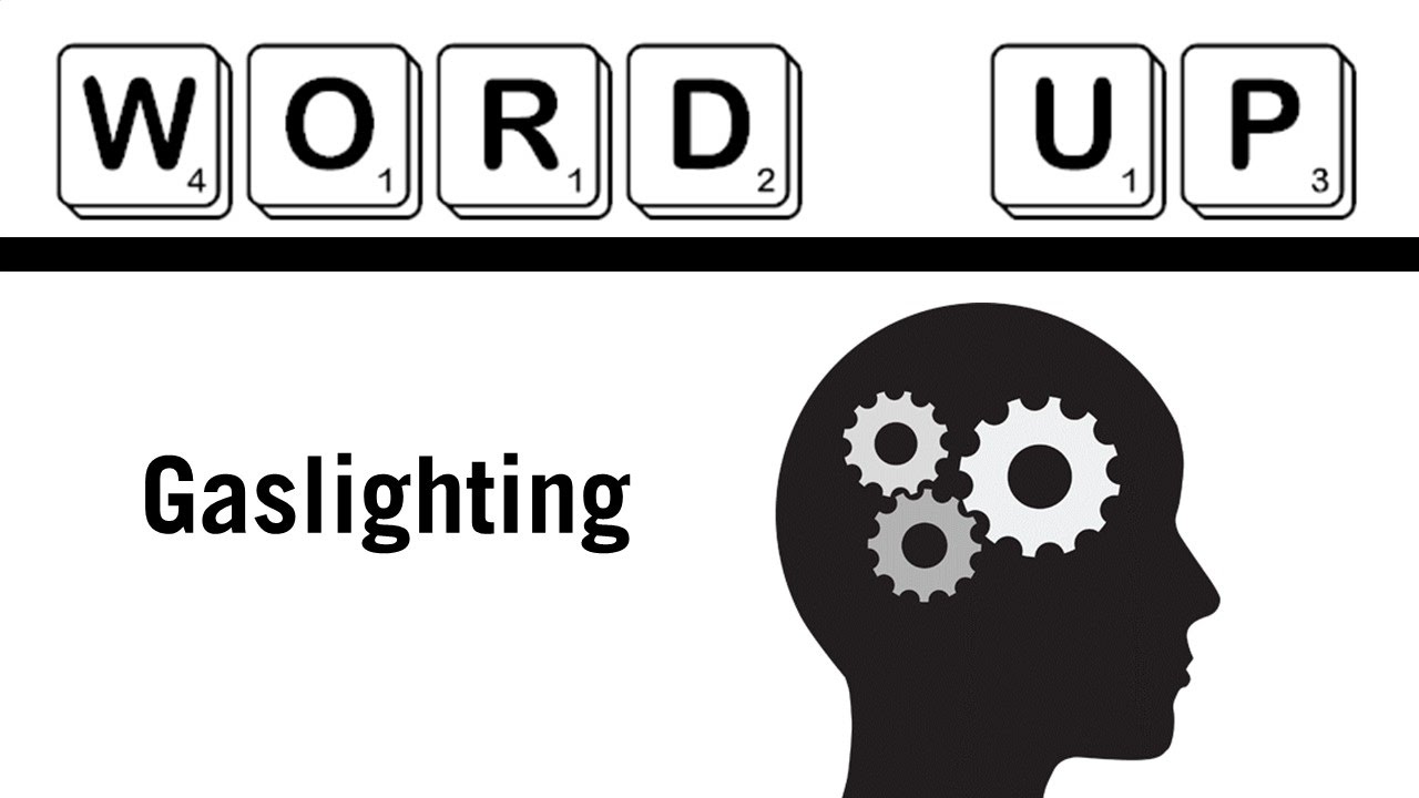 What is "Gaslighting"?