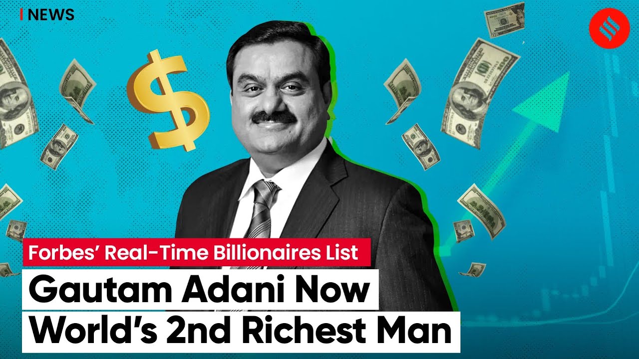 Forbes Real-Time List: Gautam Adani Becomes World’s Second Richest Man
