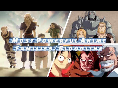 Most Powerful Anime Families/Bloodlines Of All Time
