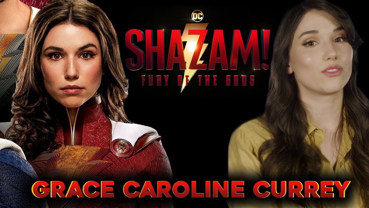 Grace Caroline Currey on Shazam! Fury of the Gods