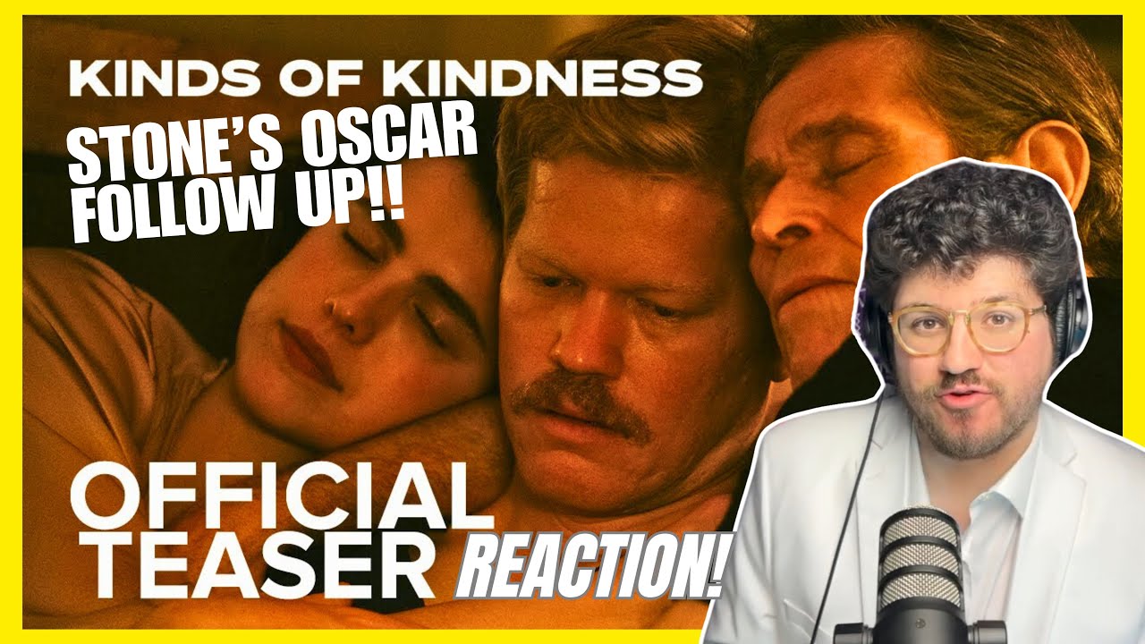 EMMA STONE AND YORGOS REUNITE! KINDS OF KINDNESS TRAILER REACTION!