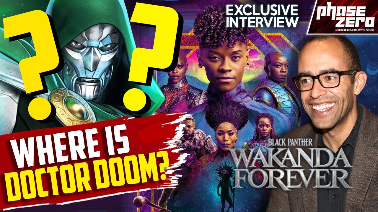 WHERE Is DOCTOR DOOM?! Marvel VP Nate Moore Wakanda Forever Exclusive!