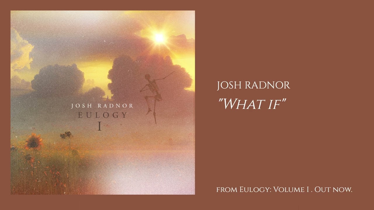 What If - Josh Radnor (Official Audio)