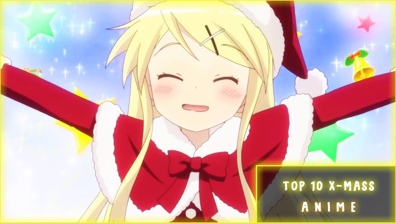 ✰Top 10 Christmas Anime/Anime to Watch During Christmas II✰