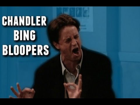 Chandler Bing Funny Bloopers (F.R.I.E.N.D.S)