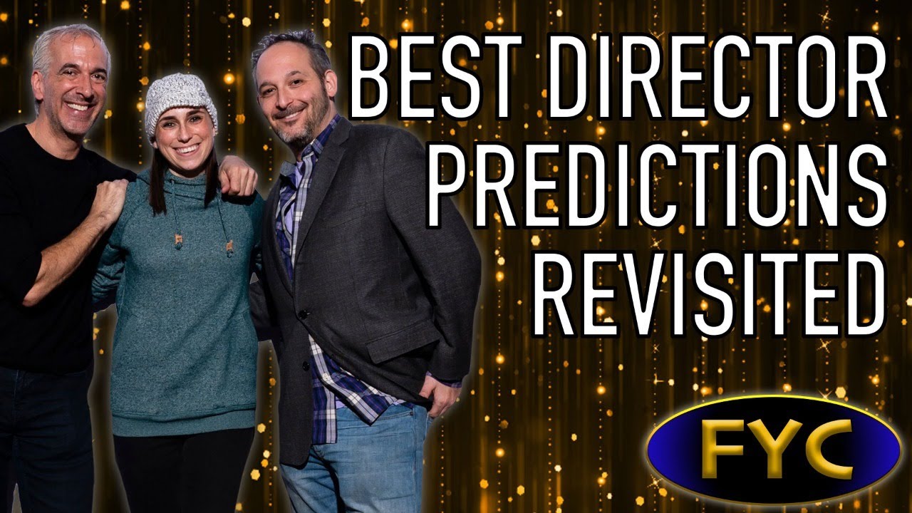 Oscars 2024: Best Director Predictions (Revisited) - For Your Consideration