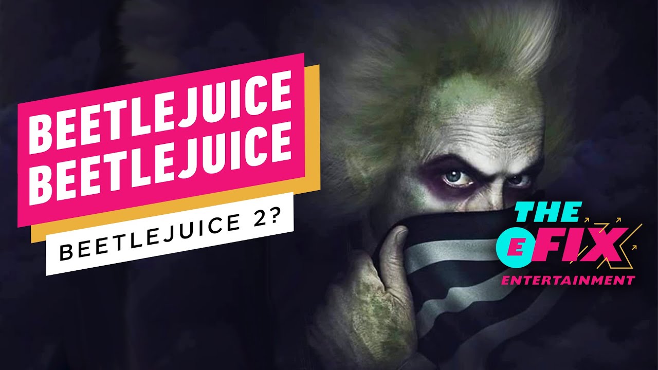 Beetlejuice 2: Cast and Release Date Revealed - IGN The Fix: Entertainment