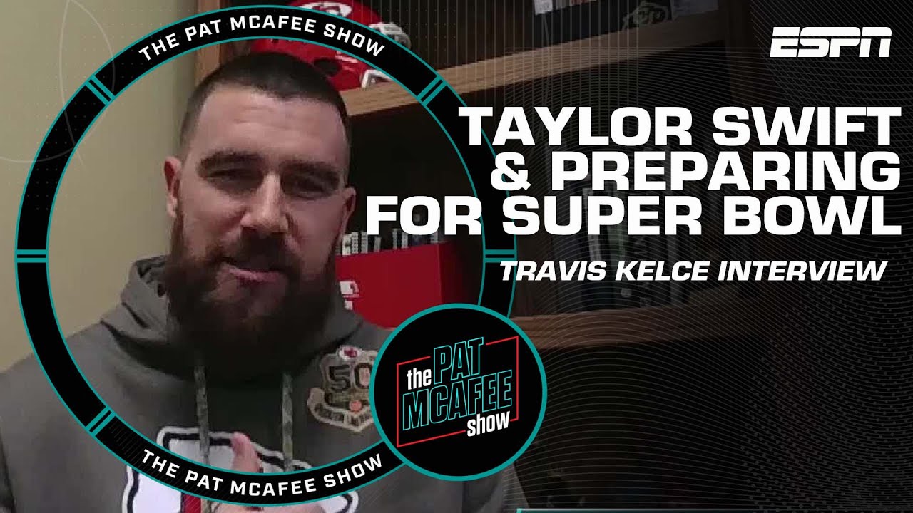Travis Kelce on relationship with Taylor Swift & Chiefs' journey to the Super Bowl | Pat McAfee Show
