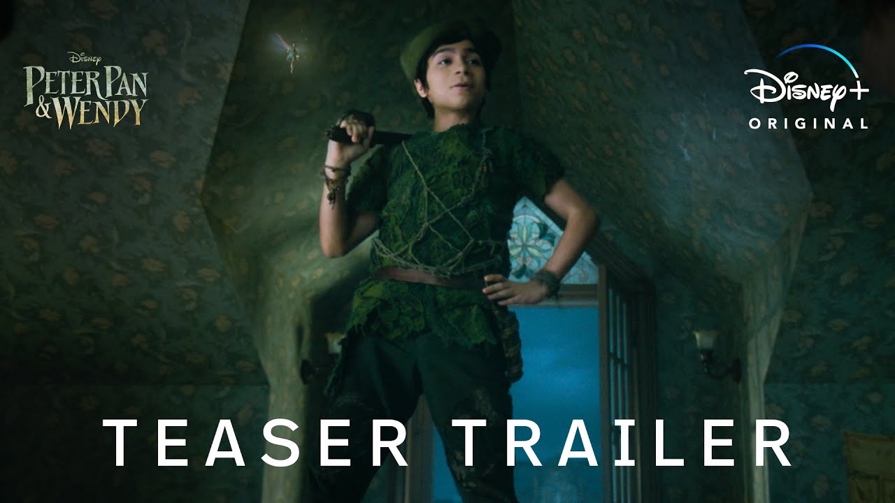 Peter Pan & Wendy | Official Teaser Trailer | Disney+