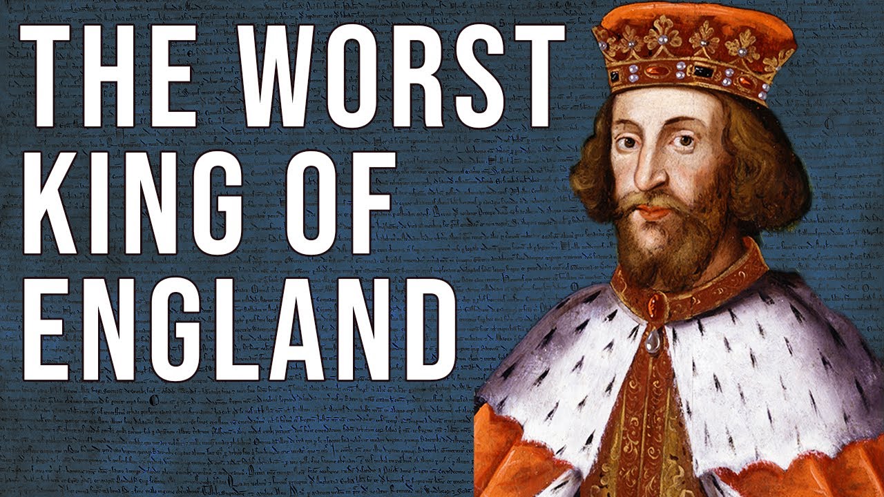 King John: the Worst King of England?