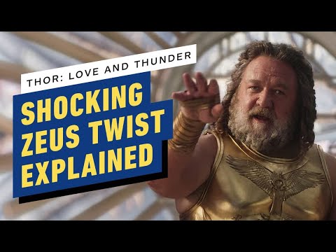 Thor: Love and Thunder - Why Russell Crowe's Zeus Is More Important Than We Realized