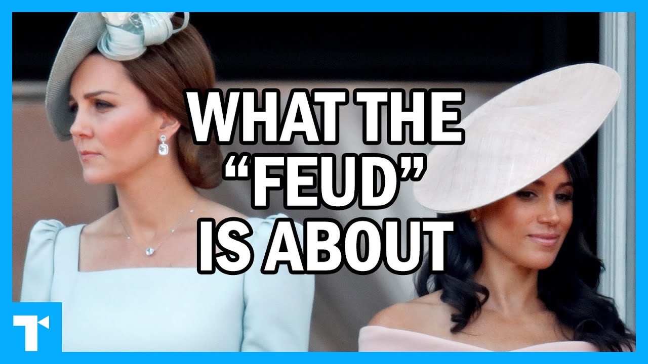 The Meghan-Kate "Feud," Explained