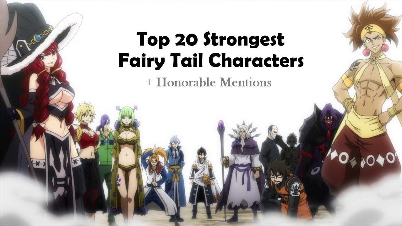 Top 20 Strongest Fairy Tail Characters