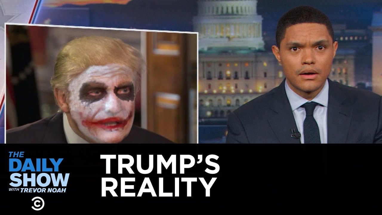 The Daily Show - Welcome to President Trump's Reality