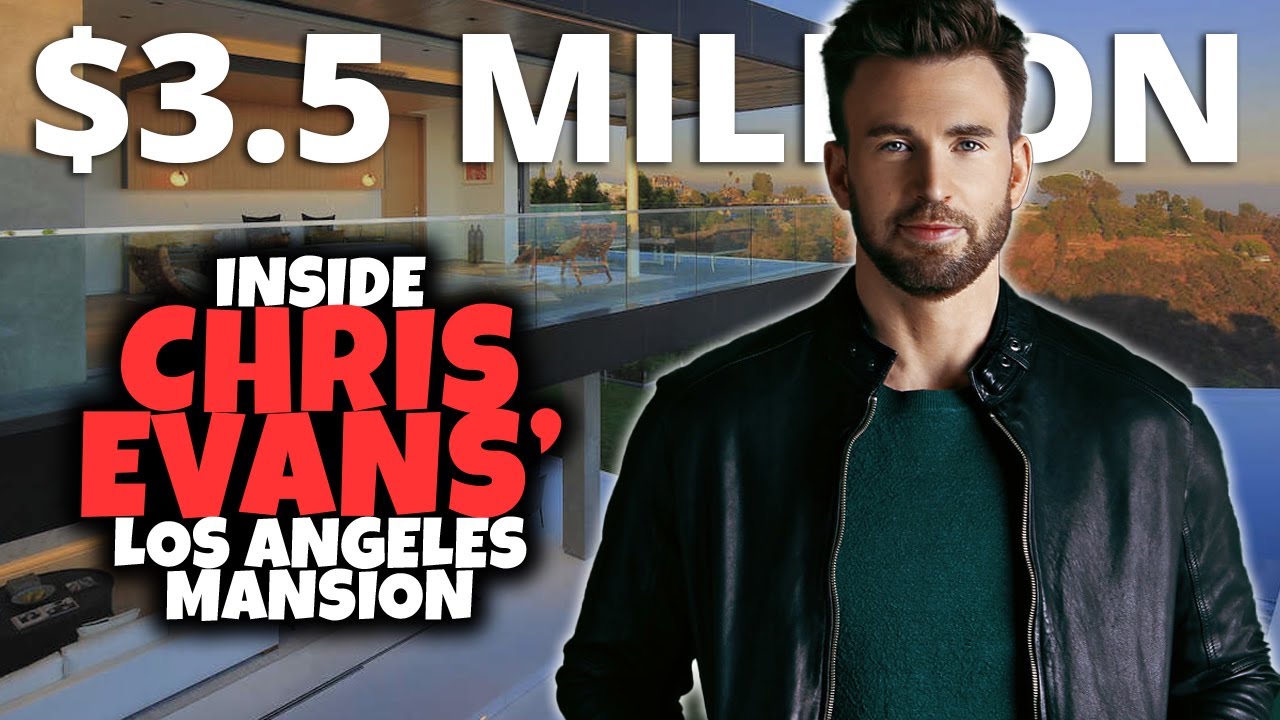 Inside Chris Evans’ $3.5 Million Los Angeles Mansion