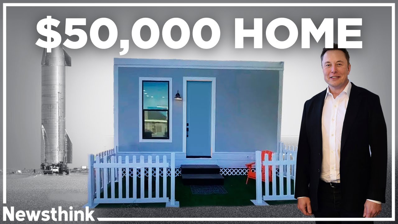 Why Elon Musk Lives in a $50,000 House