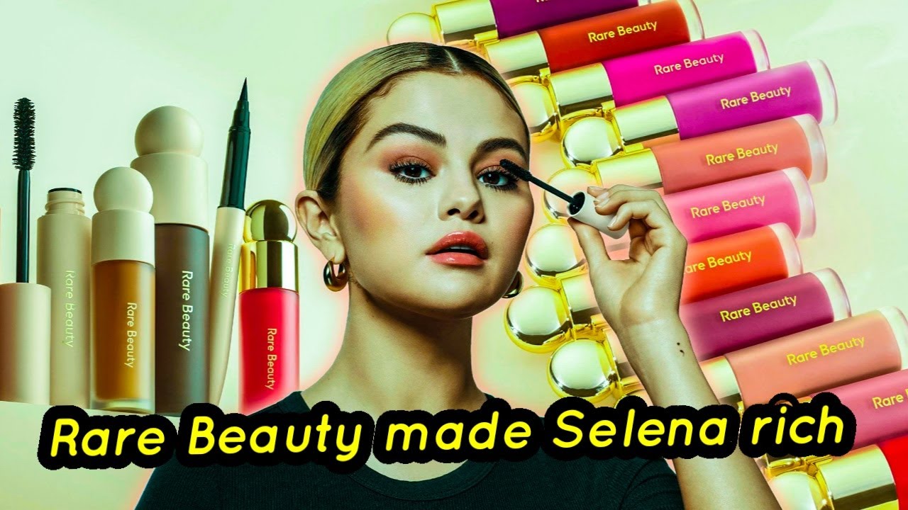 HOW RARE BEAUTY MADE SELENA GOMEZ RICH? SELENA TO TOUCH 100 MILLION DOLLARS MARK