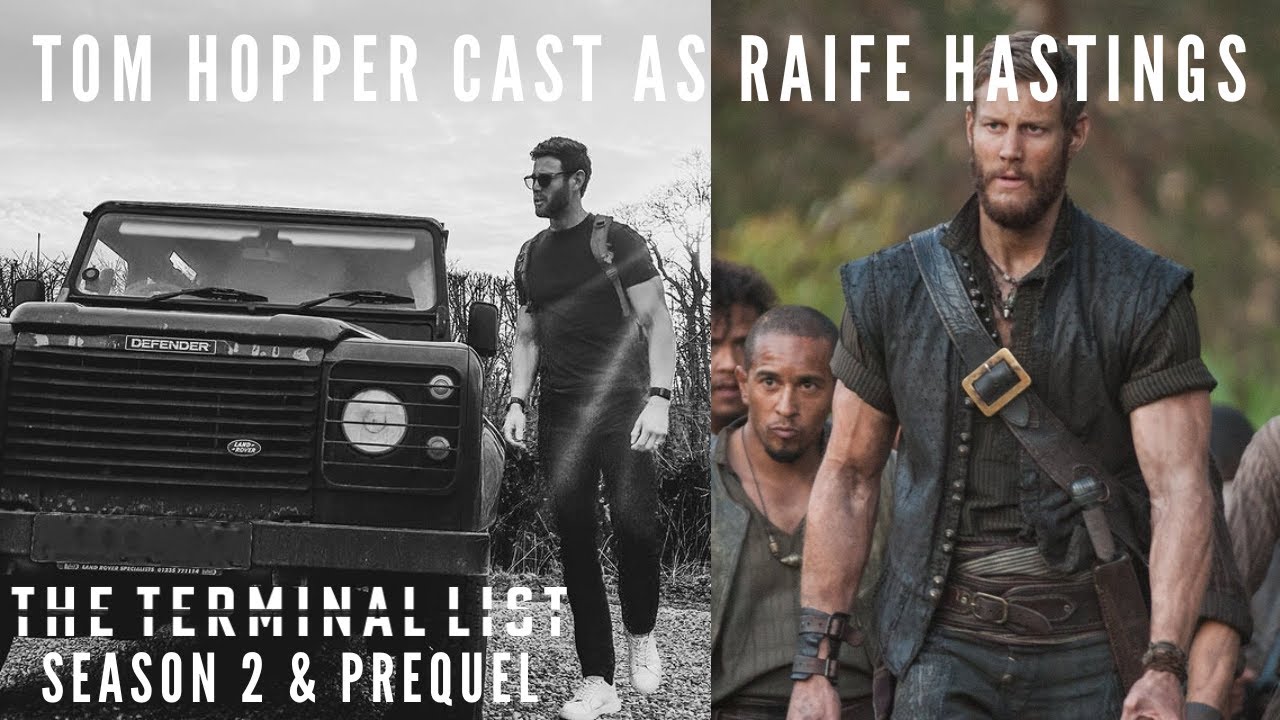 RAIFE HASTINGS Casting ANNOUNCED for The Terminal List: Dark Wolf and Season 2 | Tom Hopper