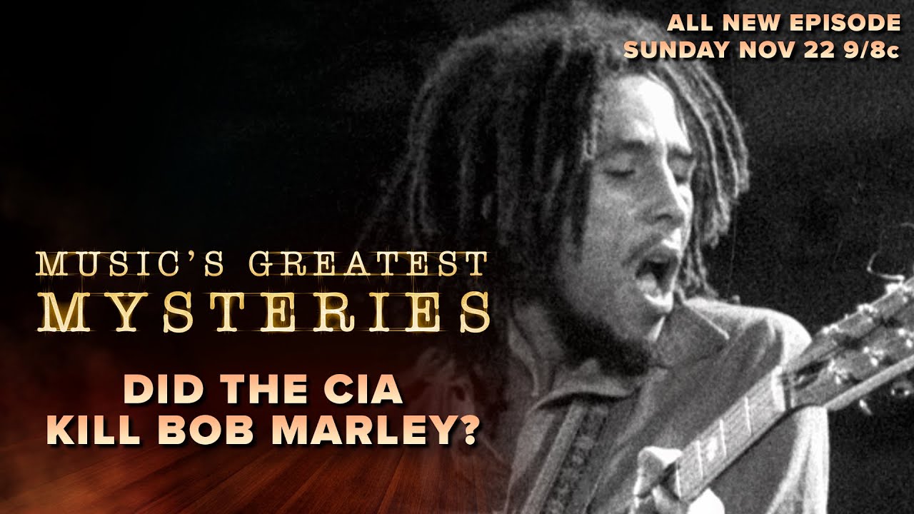 Did the C.I.A. Kill Bob Marley? | Music's Greatest Mysteries