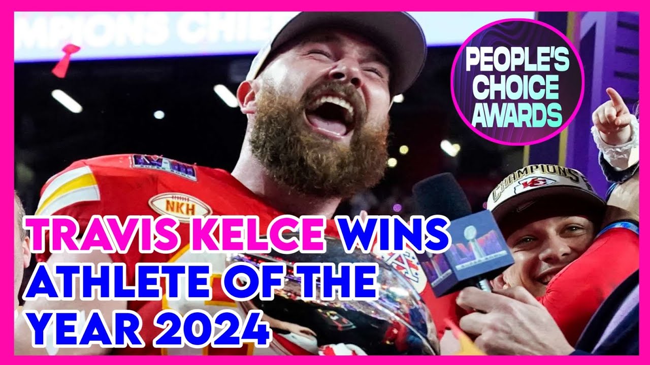 Travis Kelce Wins Athlete of the Year at 2024 People’s Choice Awards - US FAME