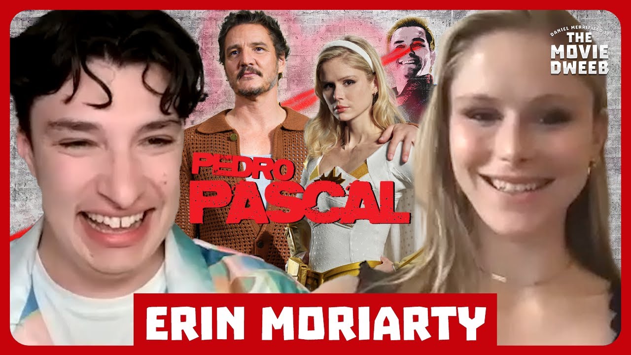 Erin Moriarty Is "Begging" Pedro Pascal To Join The Boys 🦸🏻‍♂️ | The Movie Dweeb