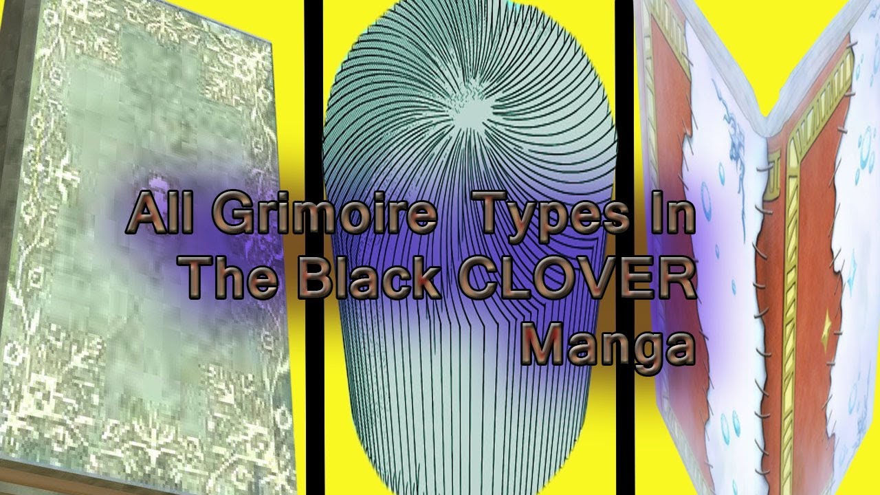 All Grimoire Types Revealed In The Black Clover Manga