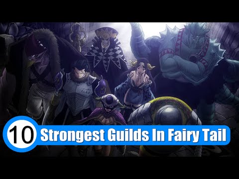 Top 10 Strongest Guilds In Fairy Tail