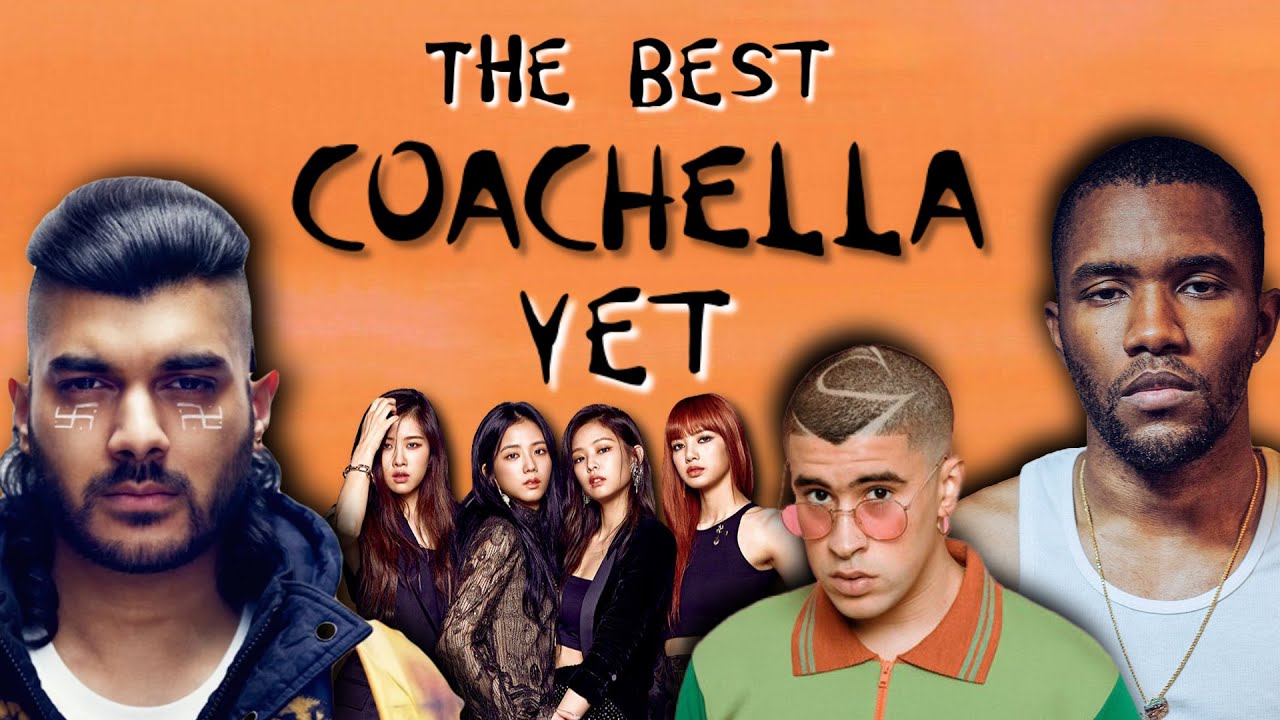 Why Coachella 2023 Is the Best Lineup in Years