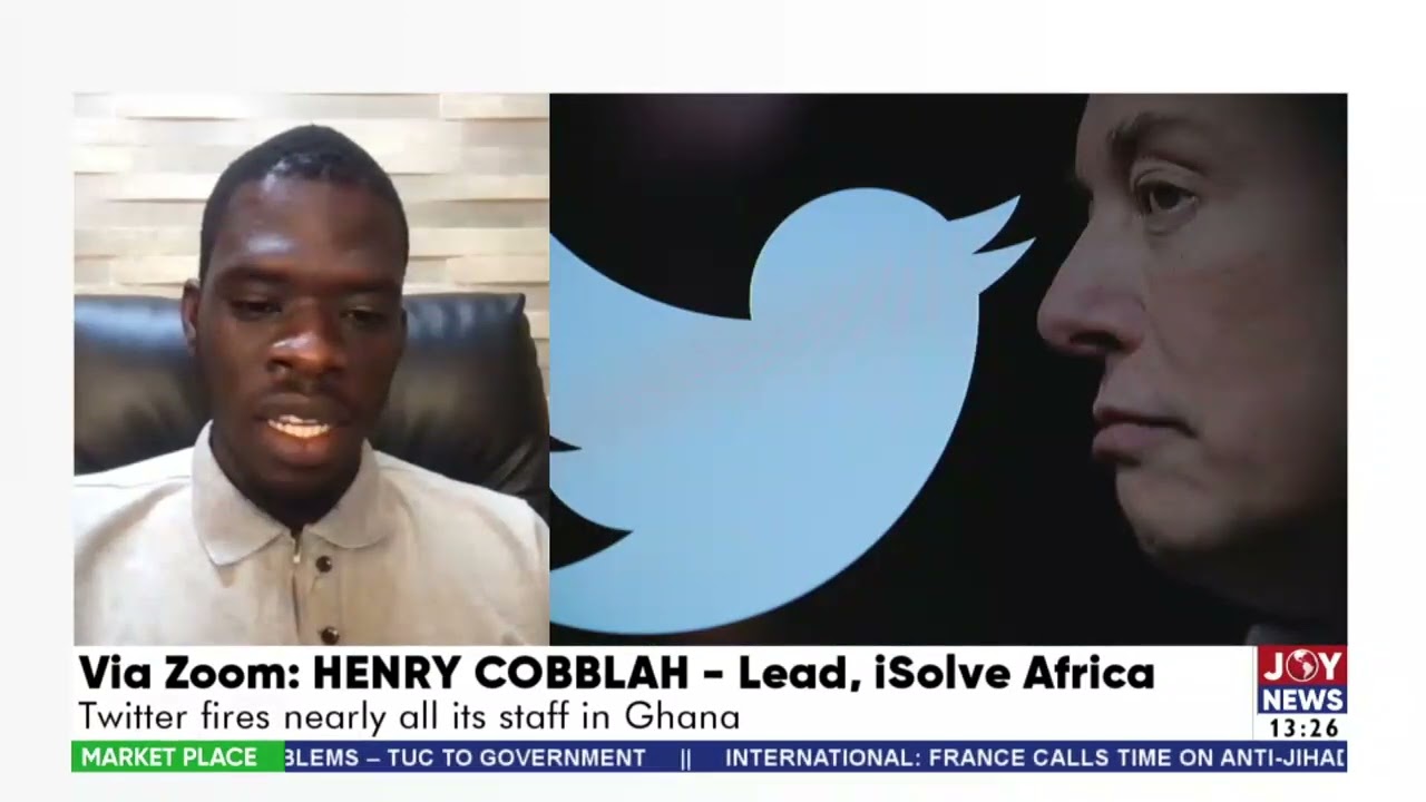 Twitter Job Cuts: Tech company fires nearly all its staff in Ghana - The Market Place on JoyNews