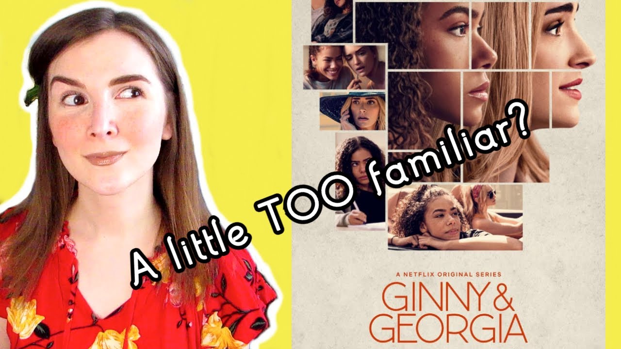 Is GINNY & GEORGIA a Dark GILMORE GIRLS Reboot? Yes. And No.