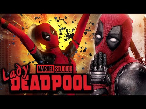 Is LADY DEADPOOL Joining The MCU?