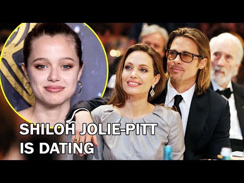 SHILOH JOLIE PITT IS DATING. ANGELINA JOLIE AND BRAD PITT SPEAK OUT