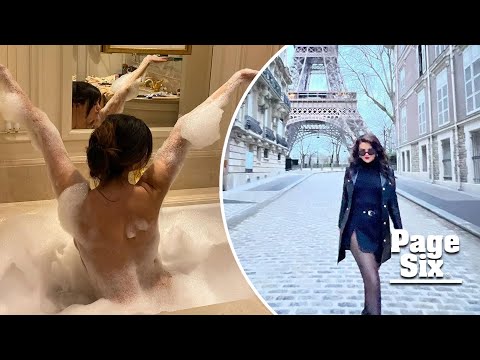 Selena Gomez bares all in sudsy bubble bath during Paris vacation
