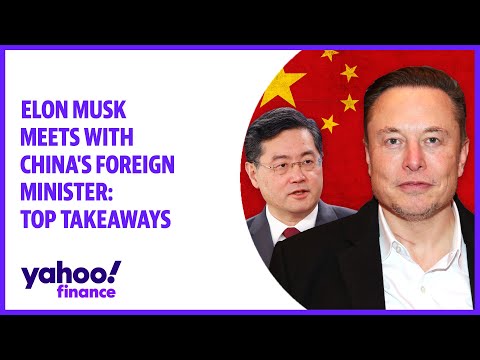 Elon Musk meets with China's foreign minister: Top takeaways