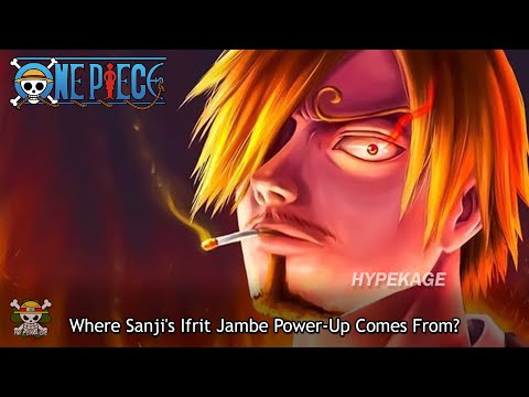 Explaining About Sanji Ifrit Jambe!