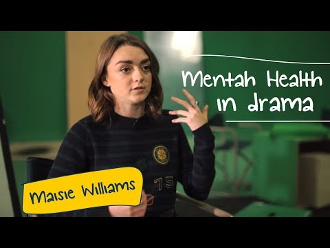 Game of Thrones star Maisie Williams | Mental health in Drama