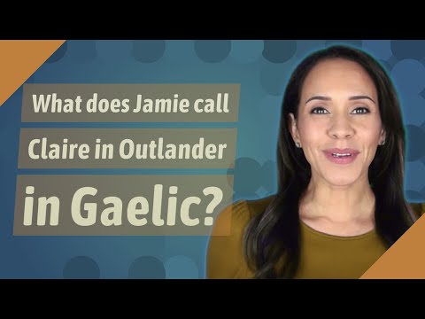 What does Jamie call Claire in Outlander in Gaelic?