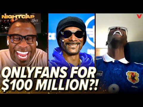 Unc & Ocho react to OnlyFans offering Snoop Dogg $100 MILLION to "pull that thang out" | Nightcap