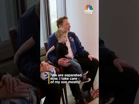 Elon Musk On Separation From Wife And Taking Care Of His Son | IN18S | CNBC TV18