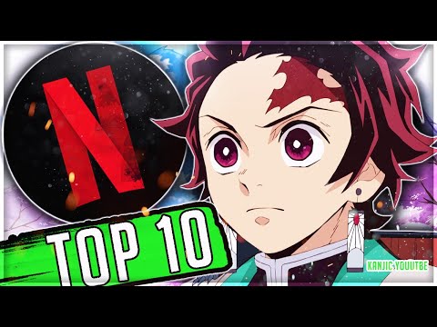 Top 10 Anime On Netflix In 2023