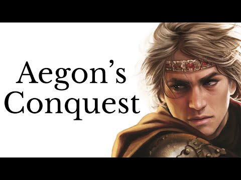 Aegon’s Conquest: how did Daenerys' ancestors take Westeros?