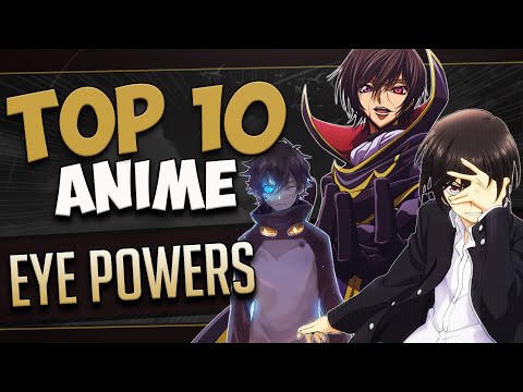 Top 10 Anime EYE POWERS