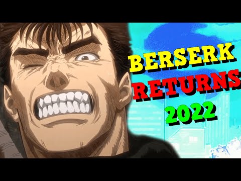 BERSERK MANGA RETURNS THIS SUMMER 2022