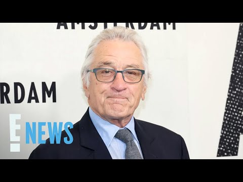 Robert De Niro REVEALS Name of Baby Girl With Girlfriend Tiffany Chen | E! News